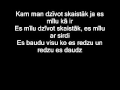 Grafomāns - Kam man skaistāku dzīvi Lyric 