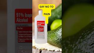 Get rid of pain | Avocado seed and Rubbing Alcohol