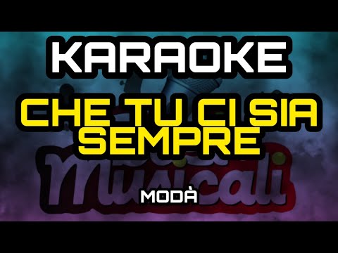 Modà - Che Tu Ci Sia Sempre - Karaoke