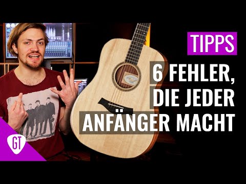 6 Fehler, die jeder Anfänger beim Gitarre-Üben macht | Tipps und Tricks