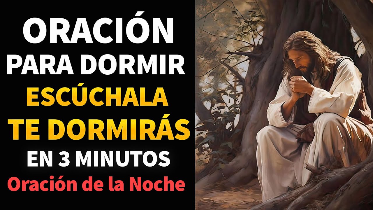 Oracion para Dormir, escúchala y te dormirás en 3 minutos 🙏 Oración de la Noche