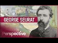 George Seurat The Incredible Artist Taken Too Soon The Great Artists