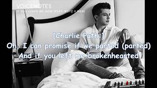 Charlie Puth - If You Leave Me Now (feat. Boyz II Men) (lyrics)