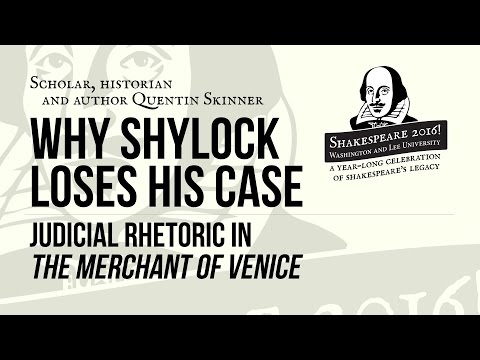Shakespeare 2016! with Quentin Skinner, “Judicial Rhetoric in ‘The Merchant of Venice’”