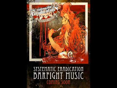 SYSTEMATIC ERADICATION - BARFIGHT MUSIC (roughmix preview).mp4