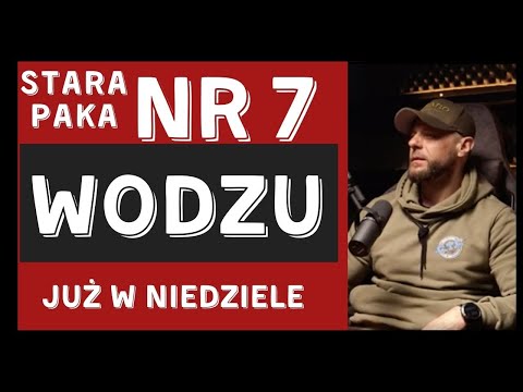 TEASER NIEDZIELNEGO ODCINKA WODZU STARA PAKA  NR 7