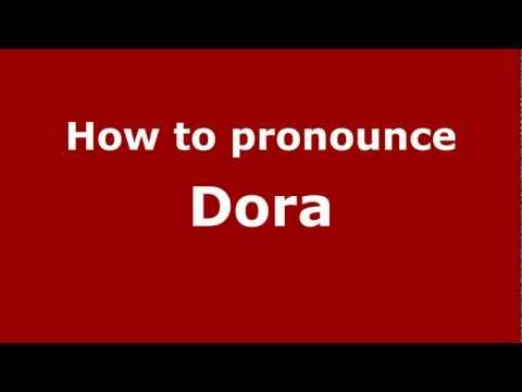 How to pronounce Dora
