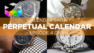 Calendar Watches Saga: The Perpetual Calendar & Secular Calendar