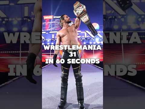 WrestleMania 31 in 60 seconds #wwe #wrestling #shorts