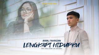Download lagu Arbil Fahrizan - Lengkapi Hidupku [   ] mp3