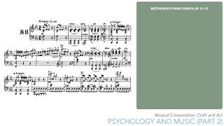 Musical Composition, Craft and Art #3 - Psychology and Music, part 2