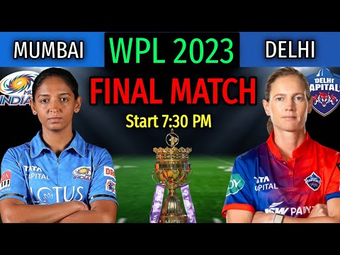 Women’s IPL 2023 Final Match | Mumbai Indians Women vs Delhi Capitals Women Final Match | Line-up