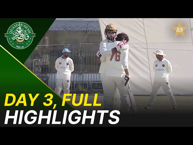 Full Highlights | Bahawalpur Region vs Sialkot Region | Day 3 | QeAT 2025-26 | PCB | M2P1U