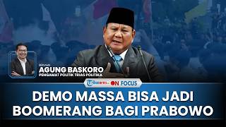 [FULL] Demo Mahasiswa Memanas, Pengamat: Kalau Presiden Diam  Bisa Jadi Bom Waktu yang Bakal Meledak