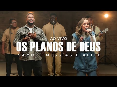 Samuel Messias e Alice - Os Planos de Deus (Ao Vivo) #MKNetwork