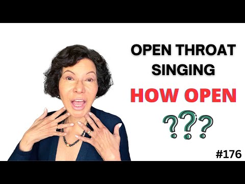 Open Throat Singing - WHAT IS RIGHT FOR YOU?