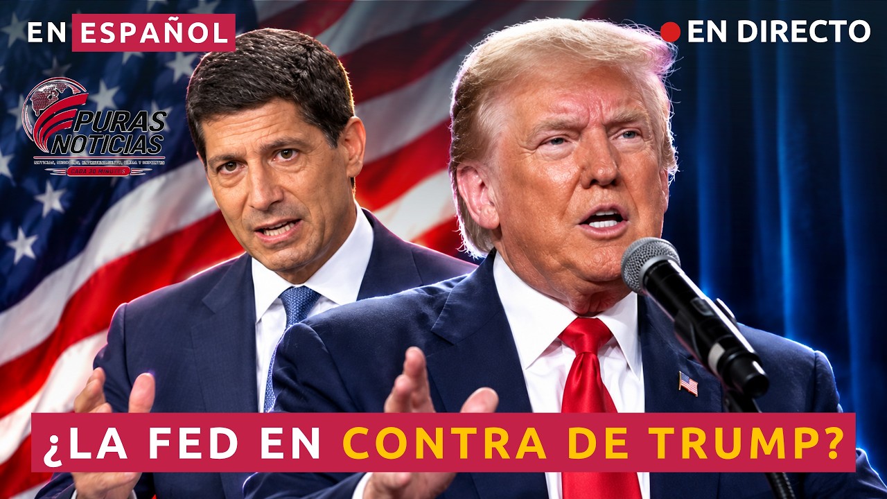 EN DIRECTO ¿LA FED EN CONTRA DE TRUMP? KEVIN WARSH PONE A PRUEBA LA INDEPENDENCIA DEL BANCO CENTRAL