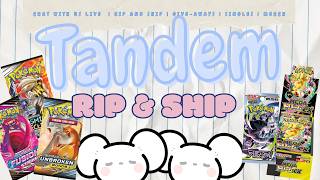 TANDEM LIVE! HANG OUT AND RIP SOME PACKS!!! Rip & Ship