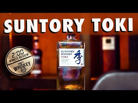 SUNTORY TOKI - 2 MIN WHISKY REVIEW