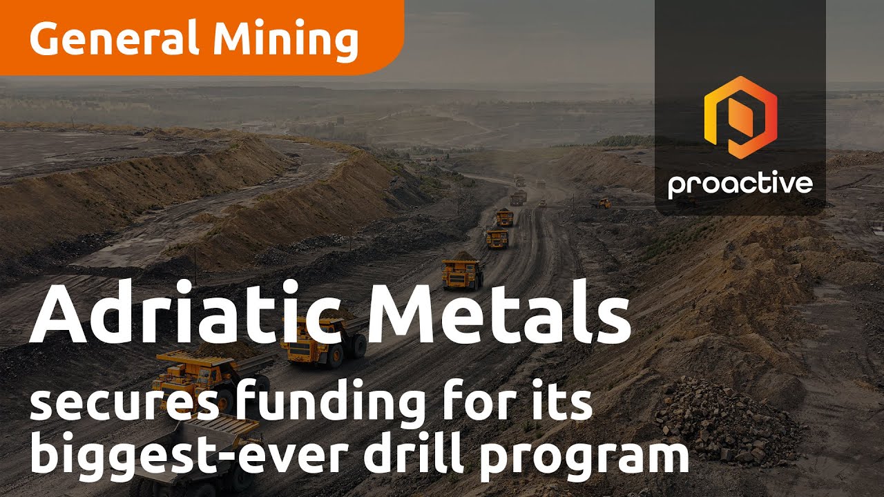 Adriatic Metals secures funding for its biggest-ever drill program