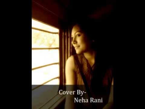 NEHA RANI Teri Galiyaan- COVER