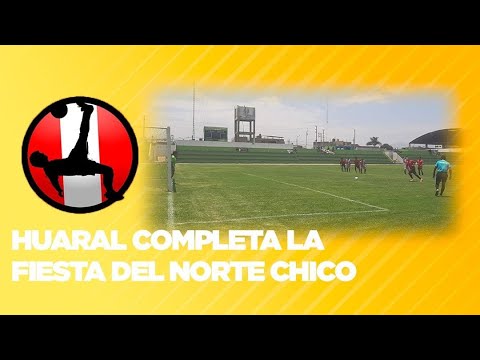 Copa Perú 2020 - Etapa Distrital: Huaral completa la fiesta del Norte Chico