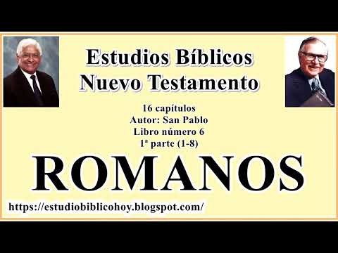 6.1. ROMANOS (1-8) 📖 1ª parte │ A Través de la Biblia │ J Vernon McGee - Samuel Montoya