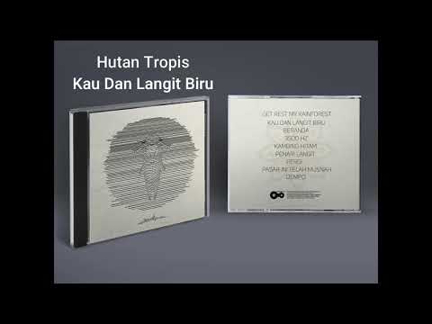 Hutan Tropis - Kau Dan Langit Biru