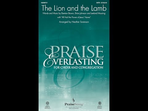 THE LION AND THE LAMB (SATB Choir) - arr. Heather Sorenson