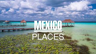 10 Best Places to Visit in MEXICO - 2026 Travel