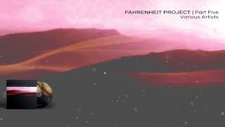 VA - Fahrenheit Project Part Five - 10 Final by HOL BAUMANN