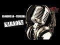 FLORENCE LO - TEBELEKA (Karaoke Version)