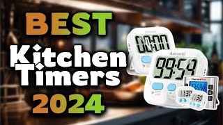 Top Best Kitchen Timers in 2024 & Buying Guide - Must Watch 