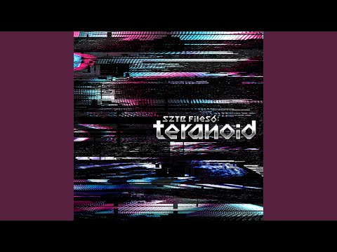 Teranoid Anthem 2017