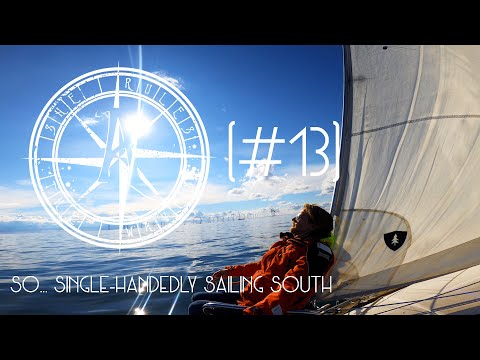 So... Single-handedly sailing south (#13)