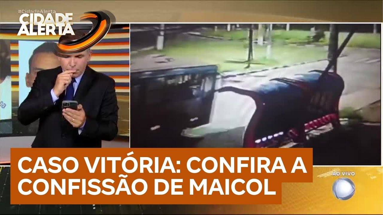 Caso Vitória: confira o depoimento da confissão de Maicol