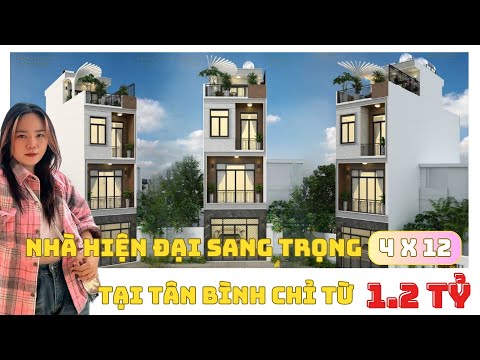 MẪU NHÀ PHỐ 4 TẦNG 4X12 HIỆN ĐẠI, SANG TRỌNG VỚI GIÁ CHỈ TỪ 1,2 TỶ TẠI TÂN BÌNH