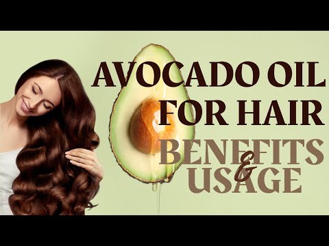 The 9 Benefits of Avocado Oil for Your Hair and Its...