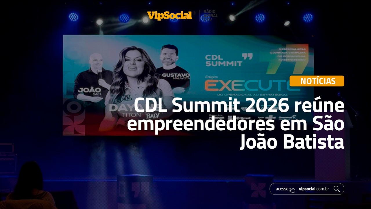CDL Summit 2026 reúne empreendedores em São João Batista