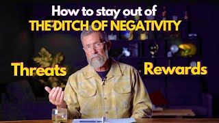 Avoiding the Ditch of Negativity