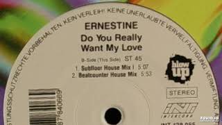 Ernestine — Do You Really Want My Love (London Dub House Mix)