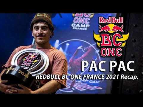 PAC PAC | Redbull BC One 2021 France Recap. | The 3rd Time France Champion.