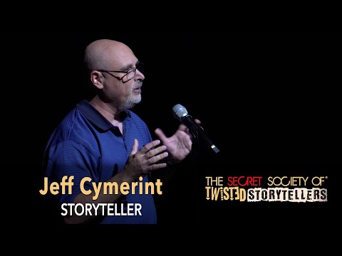 The Secret Society Of Twisted Storytellers - “REMARKABLE MEN!” -Jeff  Cymerint