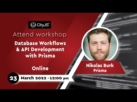 Nikolas Burk - Database Workflows & API Development with Prisma
