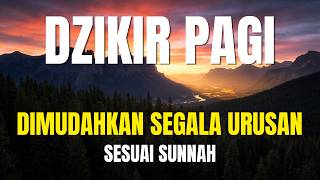 Download lagu Dzikir Pagi Pembuka Rezeki Sesuai Sunnah Merdu Tanpa Iklan Di Tengah mp3