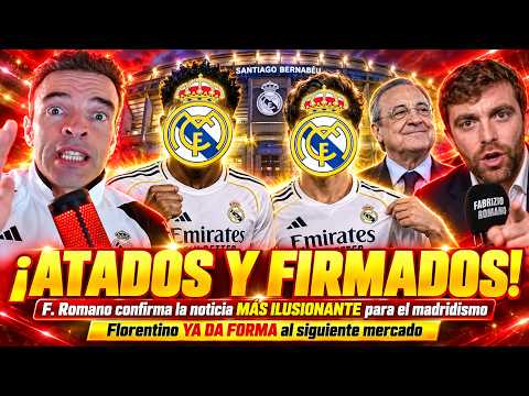 🚨ATADOS Y FIRMADOS | F.Romano confirma la NOTICIA MÁS ILUSIONANTE  para el madridismo 