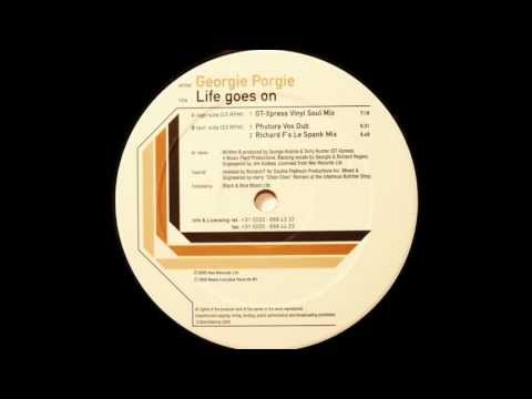 Georgie Porgie - Life Goes On (Richard F´s Le Spank Mix)
