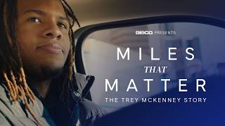 Geico Trey McKinney | Miles That Matter