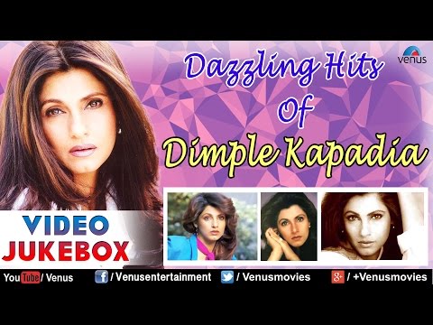 Dazzling Hits Of Dimple Kapadia : Best Bollywood Songs || Video Jukebox