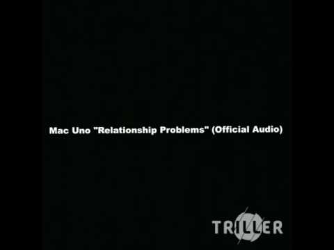 Mac Uno - Relationship Problems (OFFICIAL AUDIO)